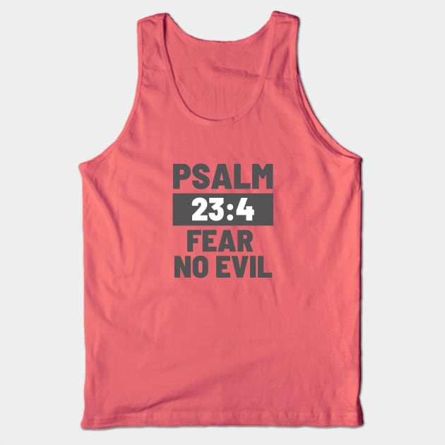 Psalm 23:4 Fear No Evil Tank Top by Jedidiah Sousa